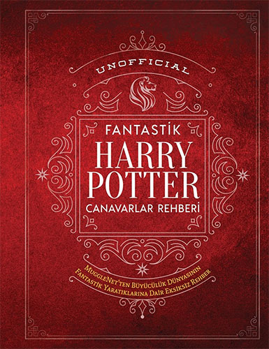 Unofficial Harry Potter Fantastik Canavarlar Rehberi Citli