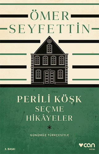 Perili Köşk ve Seçme Hikayeler (Günümüz Türkçesiyle)