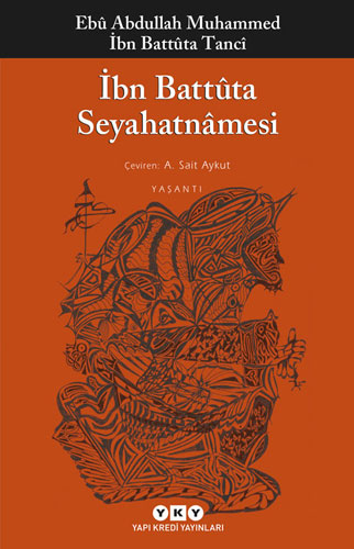 İbn Battuta Seyahatnamesi (TEK KİTAP)