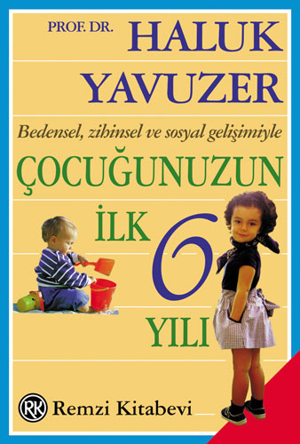 Çocuğunuzun İlk 6 Yılı