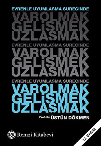 Varolmak Gelişmek Uzlaşmak