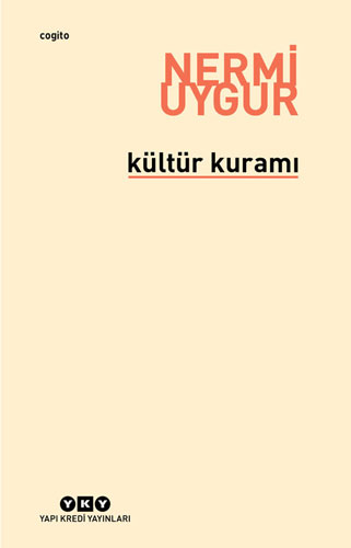 Kültür Kuramı Bütün Yapıtlarına Doğru