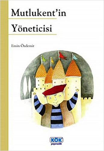 Mutlukentin Yöneticisi