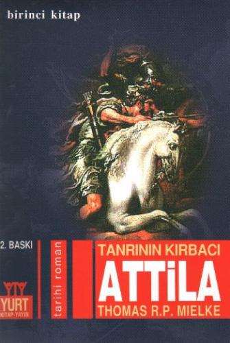 Tanrının Kırbacı Atila 1