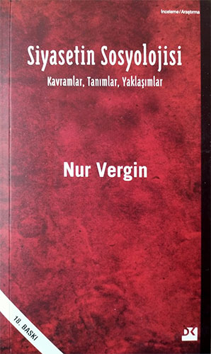 Siyasetin Sosyolojisi Kavramlar, Tanımlar, Yaklaşımlar