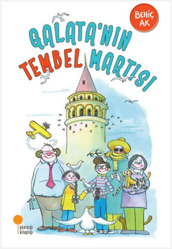 Galatanın Tembel Martısı