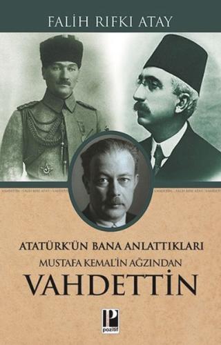 Mustafa Kemalin Ağzından Vahdettin