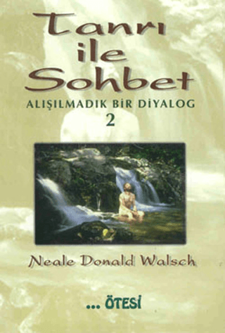 Tanrı ile Sohbet Alışılmadık Bir Diyalog 2