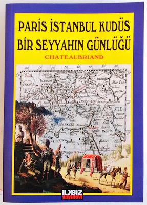 Paris İstanbul Kudüs: Bir Seyyahın Günlüğü