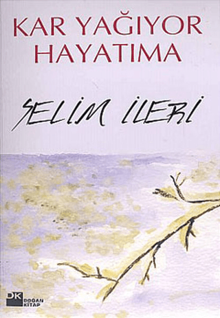 Kar Yağıyor Hayatıma