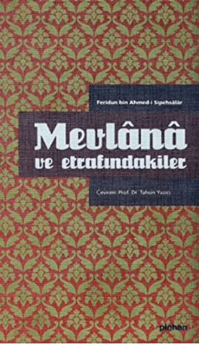 Mevlana ve Etrafındakiler Ciltli