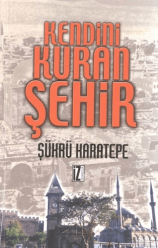 Kendini Kuran Şehir