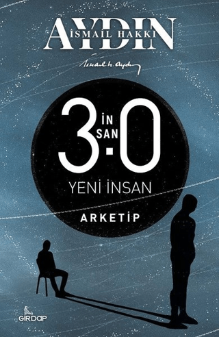 İnsan 3.0 Yeni İnsan Arketip