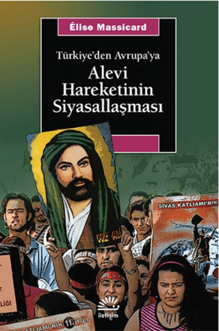 Türkiyeden Avrupaya Alevi Hareketinin Siyasallaşması