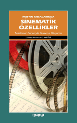 Kuran Kıssalarında Sinematik Özellikler