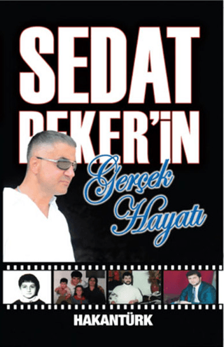 Sedat Pekerin Gerçek Hayatı