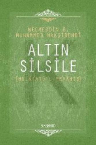 Altın Silsile Hulasatül Mevahib (Ciltli)