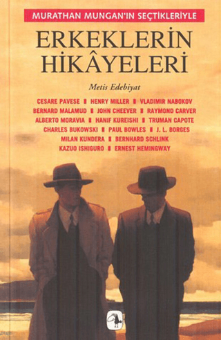 Murathan Munganın Seçtikleriyle Erkeklerin Hikayeleri