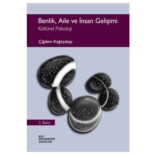 Benlik, Aile ve İnsan Gelişimi Kültürel Psikoloji