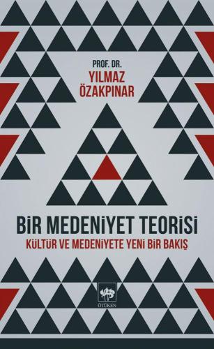 Bir Medeniyet Teorisi