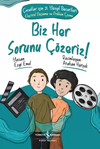 Biz Her Sorunu Çözeriz! Çocuklar İçin 21. Yüzyıl Becerileri
