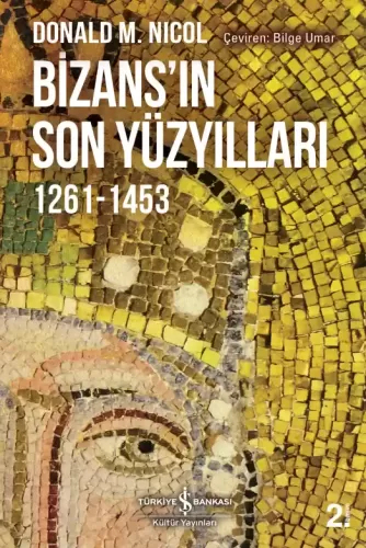 Bizansın Son Yüzyılları 1261 1453