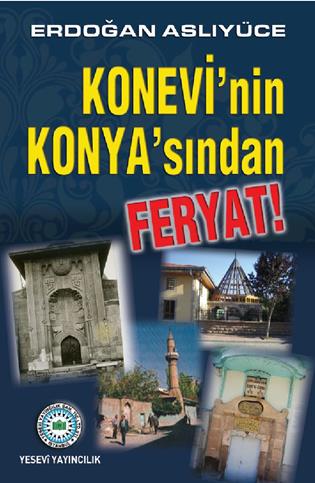 Konevinin Konyasından feryat