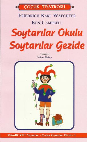 Soytarılar Okulu Soytarılar Gezide