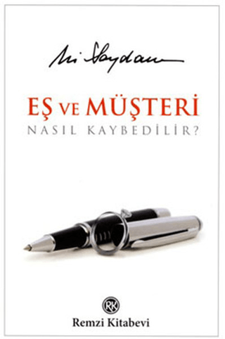 Eş ve Müşteri Nasıl Kaybedilir? Ciltli