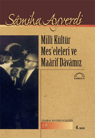 Milli Kültür Meseleleri ve Maarif Davamız