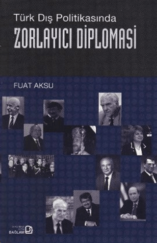 Türk Dış Politikasında Zorlayıcı Diplomasi