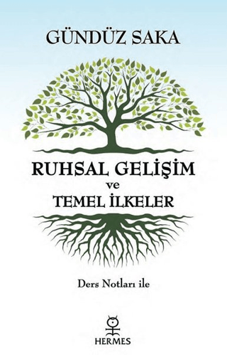 Ruhsal Gelişim ve Temel İlkeler; Ders Notları ile