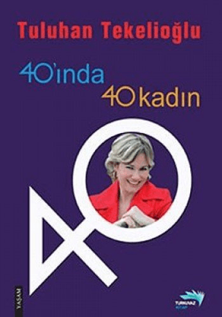 40´ında 40 Kadın