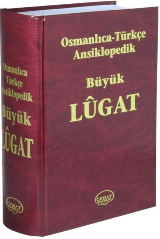 Osmanlıca Türkçe Ansiklopedik Büyük Lugat
