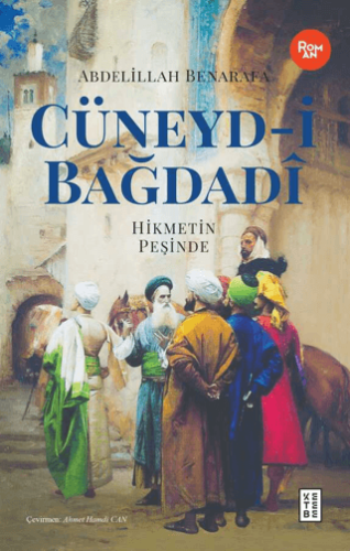 Cüneydi Bağdadİ Hikmetin Peşinde