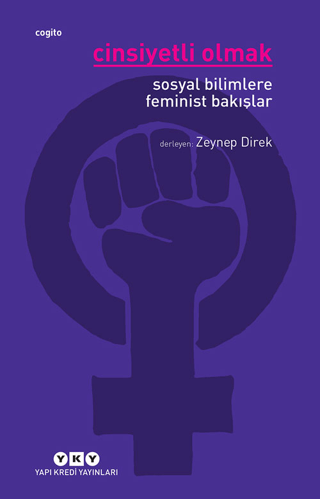 Cinsiyetli Olmak Sosyal Bilimlere Feminist Bakışlar