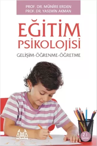 Eğitim Psikolojisi Gelişim Öğrenme Öğretme