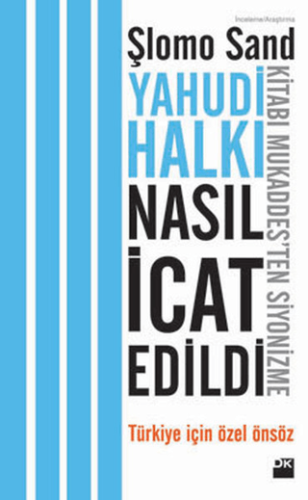Yahudi Halkı Nasıl İcat Edildi