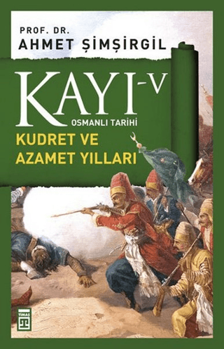 Kayı 5 Kudret ve Azamet Yılları
