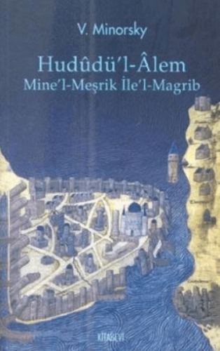Hududül Alem Minel Meşrik İlel magrib