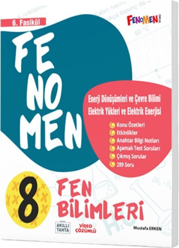 Fenomen 8. Sınıf Fen Bilimleri Enerji Dönüşümleri ve Çevre Bilimi Elektrik Yükleri ve Enerjisi 6. Fasikül