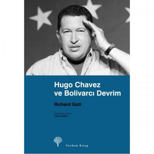 Hugo Chavez ve Bolivarcı Devrim