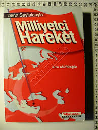Derin Sayfalarıyla Milliyetçi Hareket