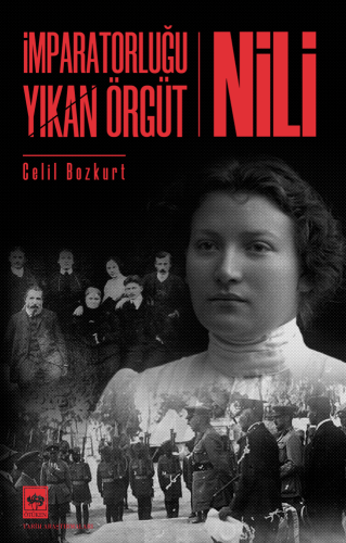 İmparatorluğu Yıkan Örgüt NİLİ