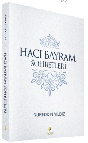 Hacı Bayram Sohbetleri