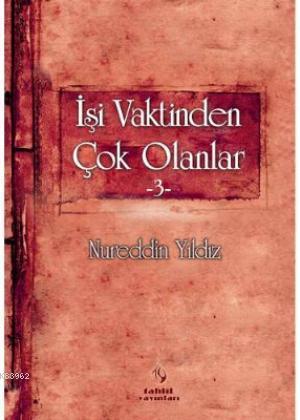 İşi Vaktinden Çok Olanlar 3