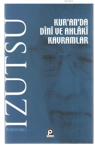 Kuranda Dini ve Ahlaki Kavramlar