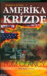 Amerika Krizde Başkanın Emirleri 1