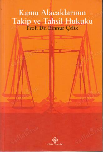 Kamu Alacaklarının Takip ve Tahsil Hukuku