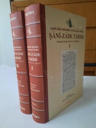 Şani Zade Tarihi I II Osmanlı Tarihi (1223/1237 - 1808 - 1821)